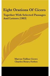 Eight Orations Of Cicero