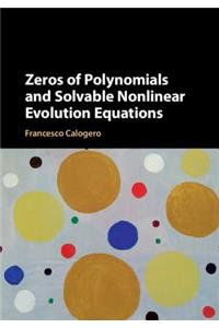 Zeros of Polynomials and Solvable Nonlinear Evolution Equations