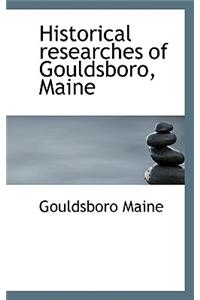 Historical Researches of Gouldsboro, Maine