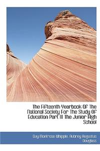 The Fifteenth Yearbook of the National Society for the Study of Education Part III the Junior High S