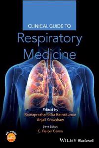 Clinical Guide to Respiratory Medicine