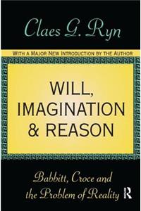 Will, Imagination, and Reason