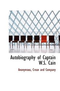 Autobiography of Captain W.S. Cain