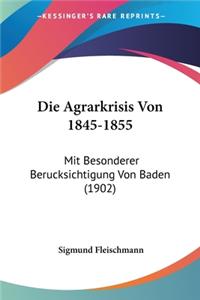 Agrarkrisis Von 1845-1855