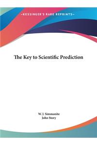 The Key to Scientific Prediction