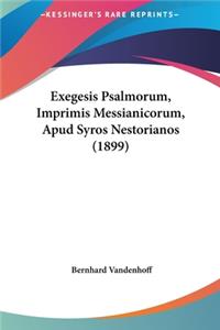 Exegesis Psalmorum, Imprimis Messianicorum, Apud Syros Nestorianos (1899)
