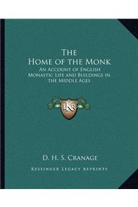 The Home of the Monk