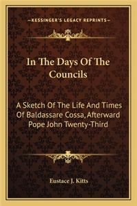 In the Days of the Councils