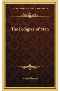 The Pedigree of Man