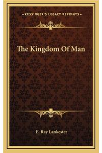 The Kingdom Of Man