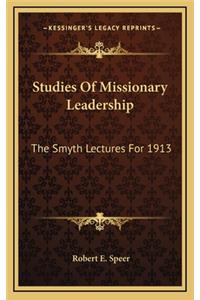Studies of Missionary Leadership