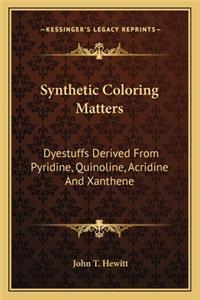Synthetic Coloring Matters