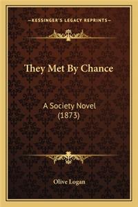 They Met by Chance