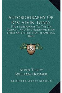 Autobiography of REV. Alvin Torry