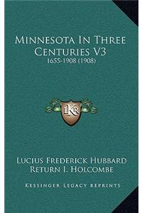 Minnesota in Three Centuries V3