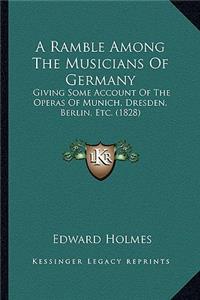 Ramble Among the Musicians of Germany
