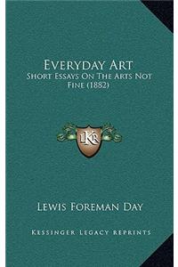 Everyday Art