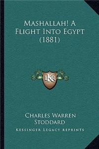 Mashallah! a Flight Into Egypt (1881)