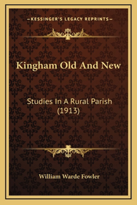 Kingham Old And New