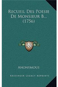 Recueil Des Poesie De Monsieur B... (1756)