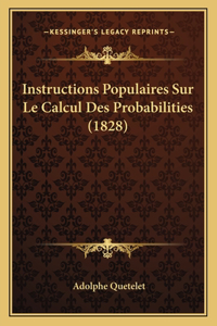 Instructions Populaires Sur Le Calcul Des Probabilities (1828)