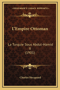 L'Empire Ottoman