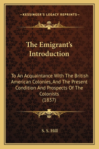 The Emigrant's Introduction