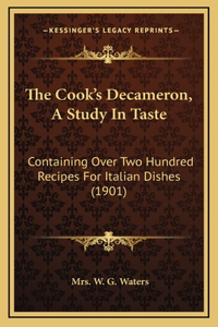 The Cook's Decameron, A Study In Taste
