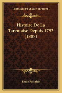 Histoire De La Tarentaise Depuis 1792 (1887)