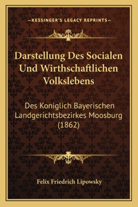 Darstellung Des Socialen Und Wirthschaftlichen Volkslebens
