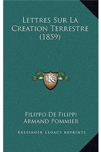 Lettres Sur La Creation Terrestre (1859)