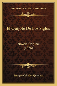 Quijote De Los Siglos