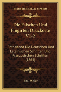 Falschen Und Fingirten Druckorte V1-2