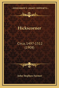 Hickscorner