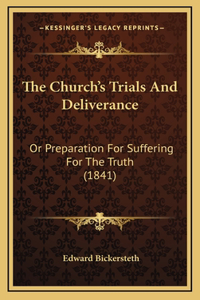 The Church's Trials And Deliverance