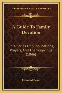 A Guide To Family Devotion