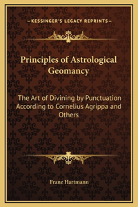 Principles of Astrological Geomancy