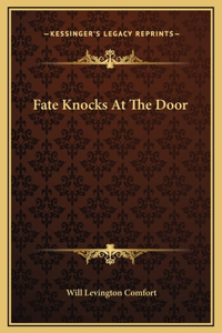 Fate Knocks At The Door