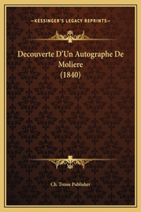 Decouverte D'Un Autographe De Moliere (1840)