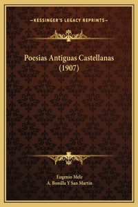 Poesias Antiguas Castellanas (1907)