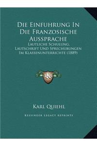 Die Einfuhrung in Die Franzosische Aussprache