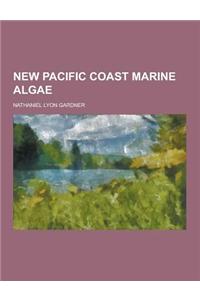 New Pacific Coast Marine Algae
