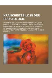 Krankheitsbild in Der Proktologie