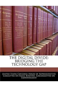 Digital Divide: Bridging the Technology Gap