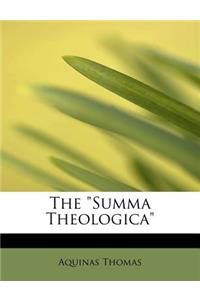 The Summa Theologica