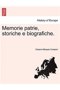 Memorie Patrie, Storiche E Biografiche.