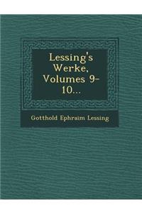 Lessing's Werke, Volumes 9-10...