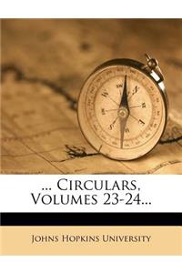 ... Circulars, Volumes 23-24...