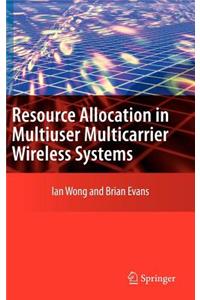Resource Allocation in Multiuser Multicarrier Wireless Systems