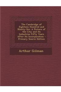 The Cambridge of Eighteen Hundred and Ninety-Six